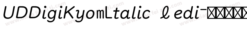UDDigiKyoItalic Medi字体转换